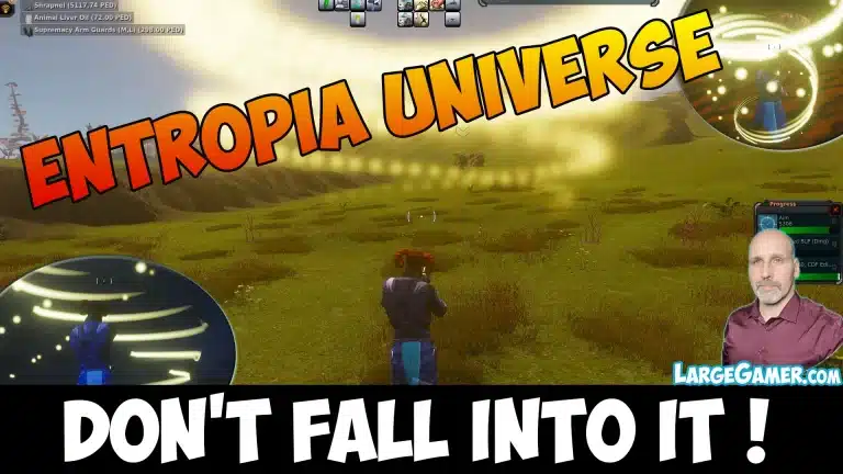 Entropia Universe Worth Playing