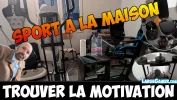Sport à la maison ! Comment trouver la Motivation ?