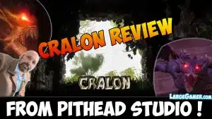 Largegamer.com - cralon review pithead studio ex gothic CRALON Review from Pithead Studio Ex Piranha Bytes