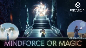 Largegamer.com - entropia universe mindforce magic Entropia Universe Mindforce – Beginners Guide Part 9