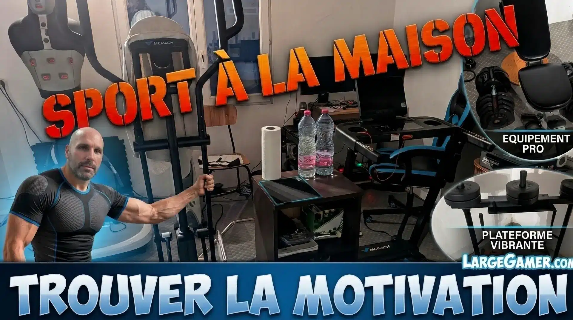 sport-a-la-maison-trouver-la-motivation Largegamer.com - sport a la maison trouver la motivation